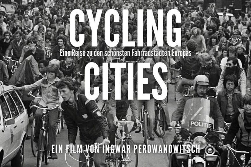 Ausschnitt aus dem Filmplakat zur Dokumentation "Cycling Cities" von Ingwar Perowanowitsch Filmplakat "Cycling Cities"